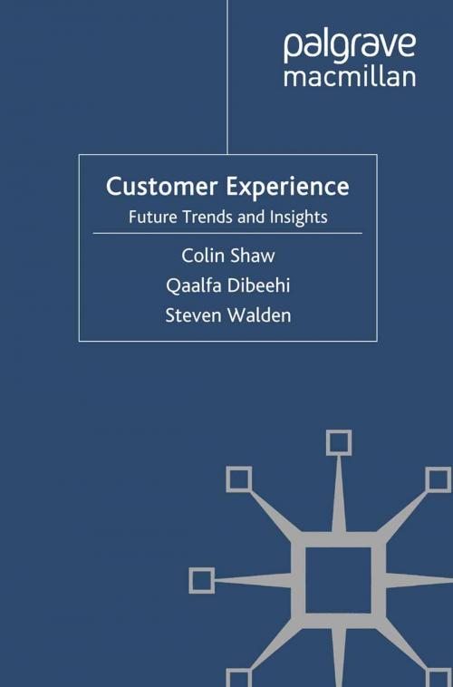 Cover of the book Customer Experience by C. Shaw, Q. Dibeehi, S. Walden, Palgrave Macmillan UK