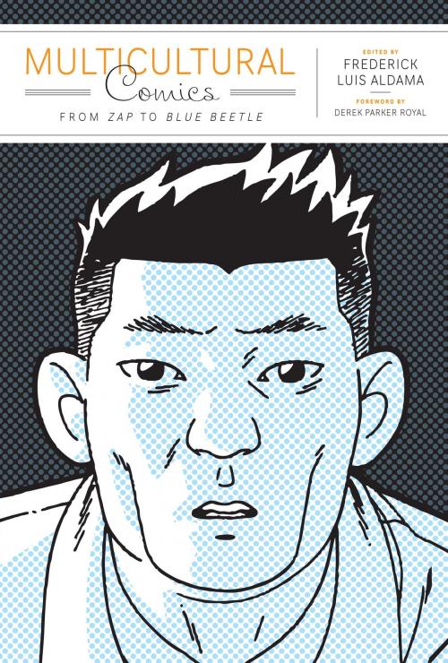 Cover of the book Multicultural Comics by , University of Texas Press