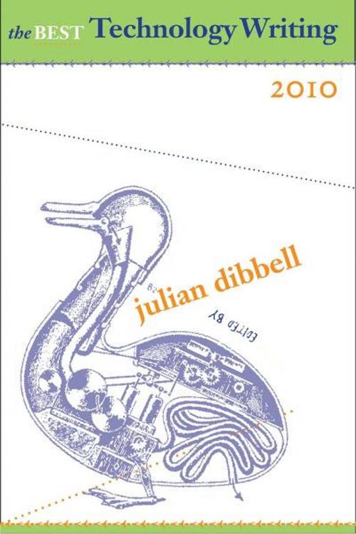 Cover of the book The Best Technology Writing 2010 by Julian Dibbell, Yale University Press