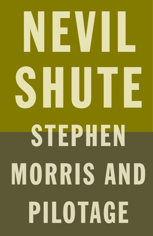 Cover of the book Stephen Morris by Nevil Shute, Knopf Doubleday Publishing Group