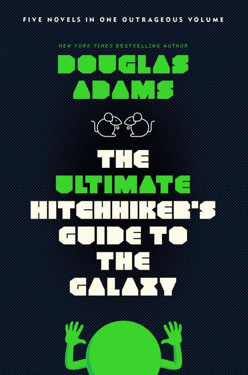 Cover of the book The Ultimate Hitchhiker's Guide to the Galaxy by Douglas Adams, Random House Publishing Group