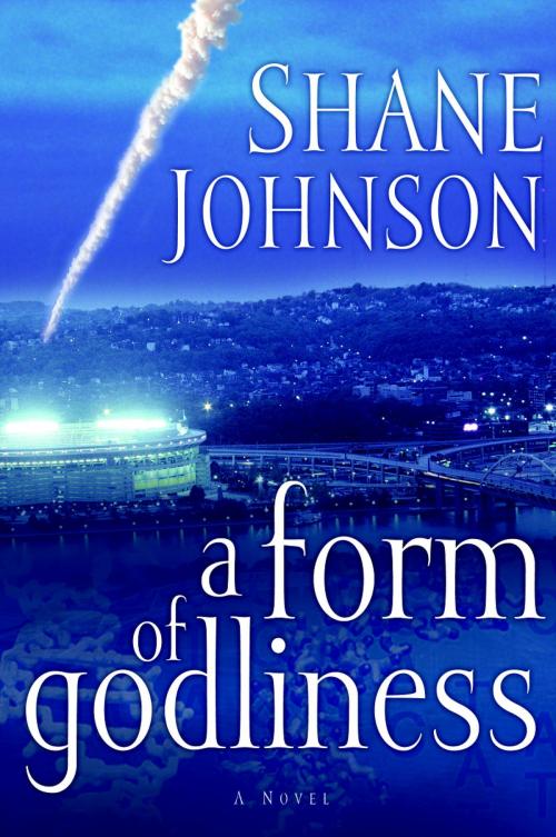 Cover of the book A Form of Godliness by Shane Johnson, The Crown Publishing Group