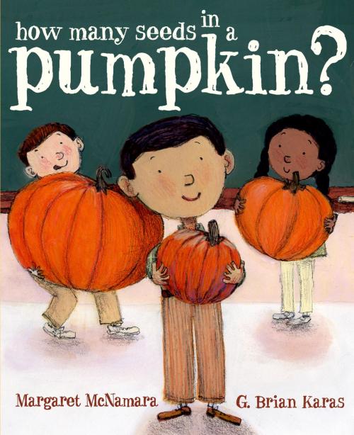 Cover of the book How Many Seeds in a Pumpkin? (Mr. Tiffin's Classroom Series) by Margaret McNamara, Random House Children's Books