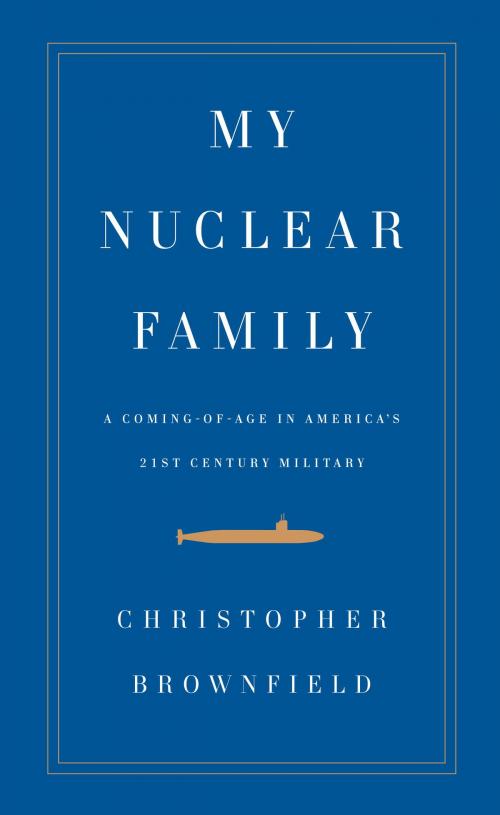 Cover of the book My Nuclear Family by Christopher Brownfield, Knopf Doubleday Publishing Group