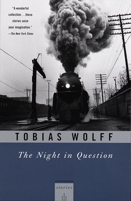 Cover of the book The Night In Question by Tobias Wolff, Knopf Doubleday Publishing Group