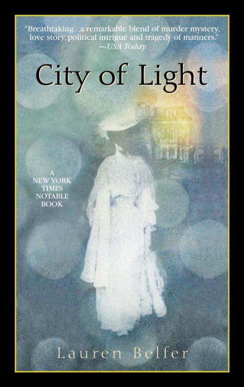 Cover of the book City of Light by Lauren Belfer, Random House Publishing Group