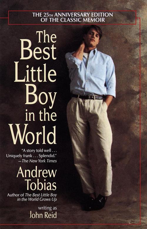 Cover of the book The Best Little Boy in the World by Andrew Tobias, John Reid, Random House Publishing Group