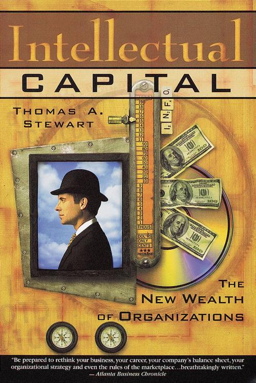 Cover of the book Intellectual Capital by Thomas A. Stewart, The Crown Publishing Group