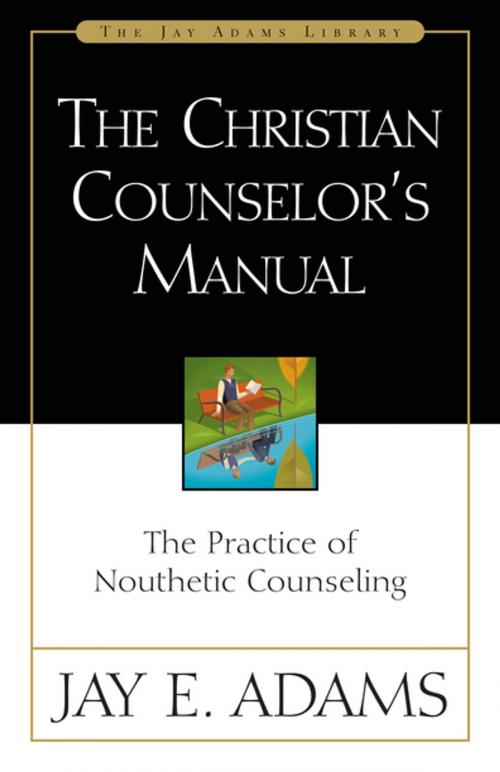 Cover of the book The Christian Counselor's Manual by Jay E. Adams, Zondervan