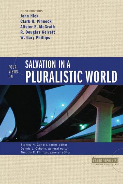 Cover of the book Four Views on Salvation in a Pluralistic World by Stanley N. Gundry, Dennis L. Okholm, Timothy R. Phillips, Zondervan, Zondervan Academic