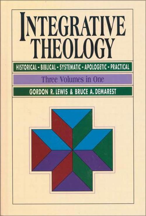 Cover of the book Integrative Theology by Gordon R. Lewis, Bruce A. Demarest, Zondervan Academic