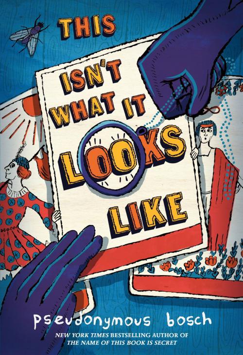 Cover of the book This Isn't What It Looks Like by Pseudonymous Bosch, Little, Brown Books for Young Readers
