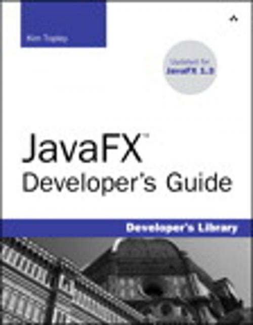 Cover of the book JavaFX Developer's Guide by Kim Topley, Pearson Education