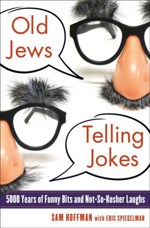 Cover of the book Old Jews Telling Jokes by Sam Hoffman, Eric Spiegelman, Random House Publishing Group