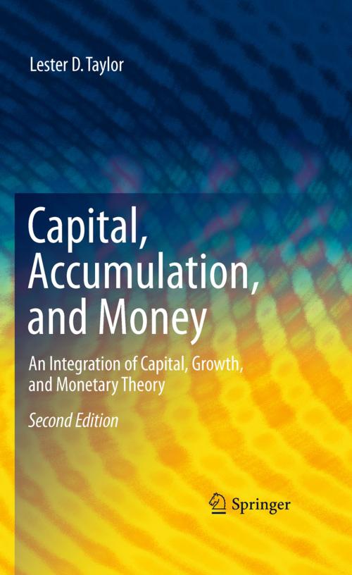 Cover of the book Capital, Accumulation, and Money by Lester D. Taylor, Springer US