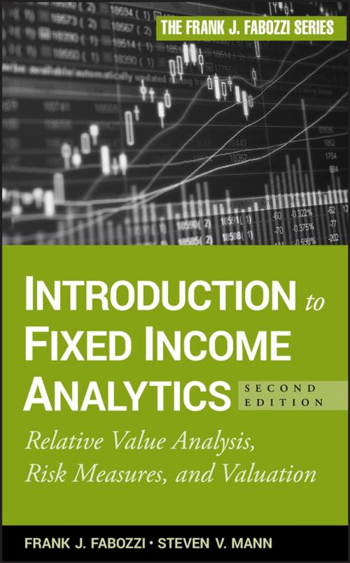 Cover of the book Introduction to Fixed Income Analytics by Steven V. Mann, Frank J. Fabozzi, Wiley