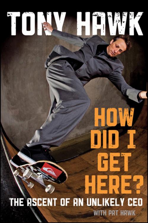 Cover of the book How Did I Get Here? by Tony Hawk, Wiley