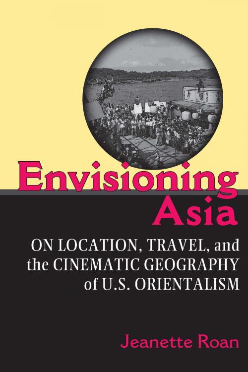 Cover of the book Envisioning Asia by Jeanette Roan, University of Michigan Press