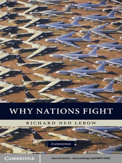 Cover of the book Why Nations Fight by Richard Ned Lebow, Cambridge University Press