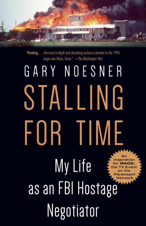 Cover of the book Stalling for Time by Gary Noesner, Random House Publishing Group