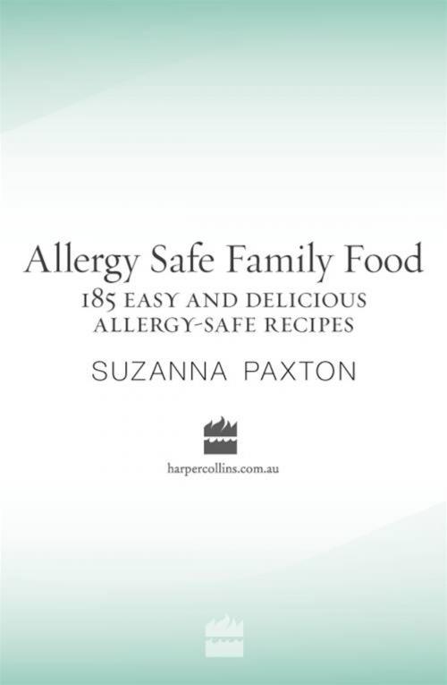 Cover of the book Allergy-Safe Family Food by Suzanna Paxton, HarperCollins