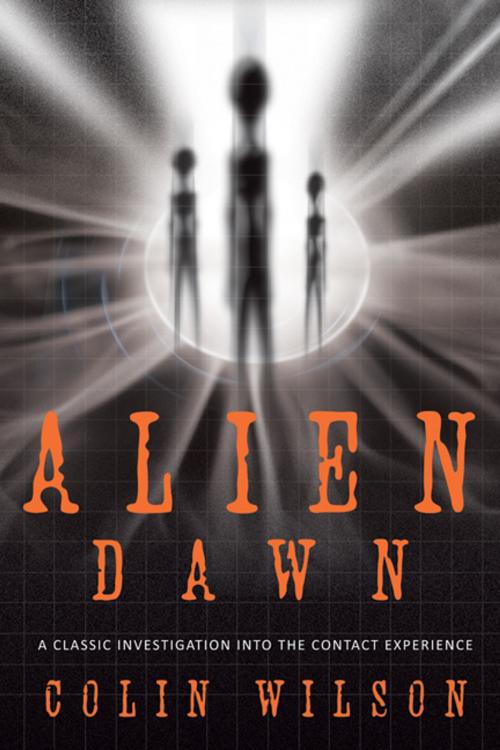 Cover of the book Alien Dawn by Colin Wilson, Llewellyn Worldwide, LTD.