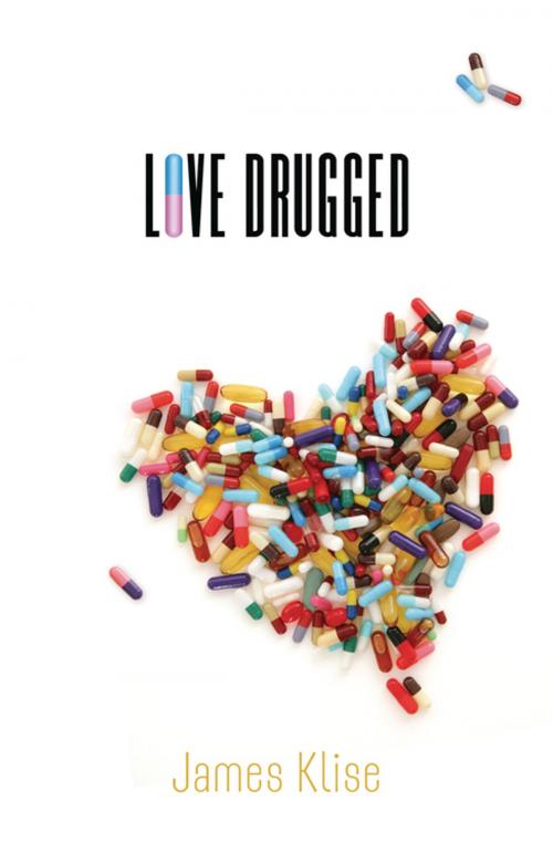 Cover of the book Love Drugged by James Klise, North Star Editions