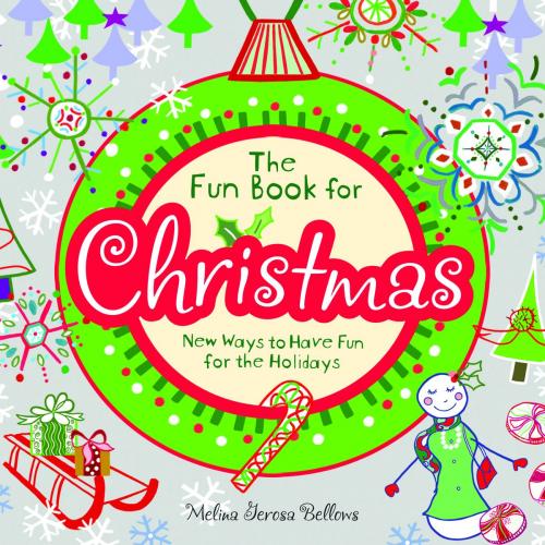 Cover of the book The Fun Book for Christmas by Melina Gerosa Bellows, Andrews McMeel Publishing