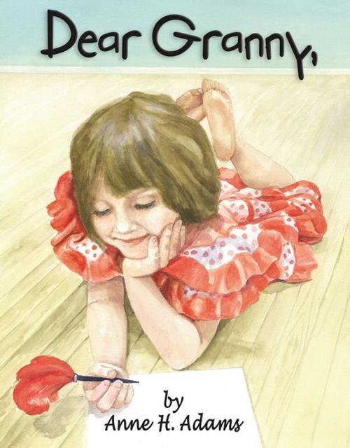 Cover of the book Dear Granny by Anne Adams, Infinity Publishing