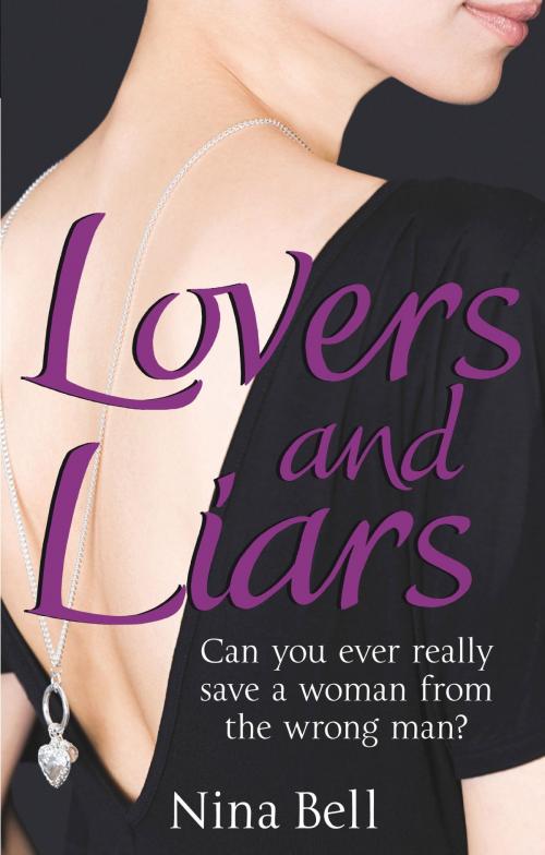 Cover of the book Lovers and Liars by Nina Bell, Little, Brown Book Group