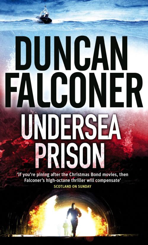 Cover of the book Undersea Prison by Duncan Falconer, Little, Brown Book Group
