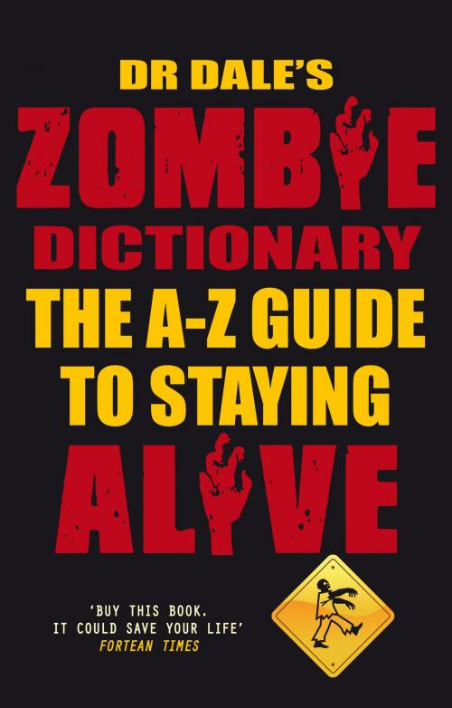 Cover of the book Dr Dale's Zombie Dictionary by Dr Dale Seslick, Allison & Busby