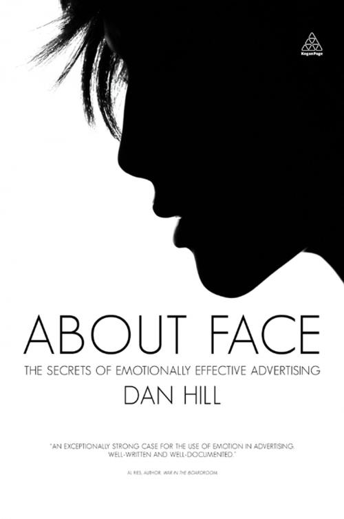 Cover of the book About Face by Dan Hill, Kogan Page