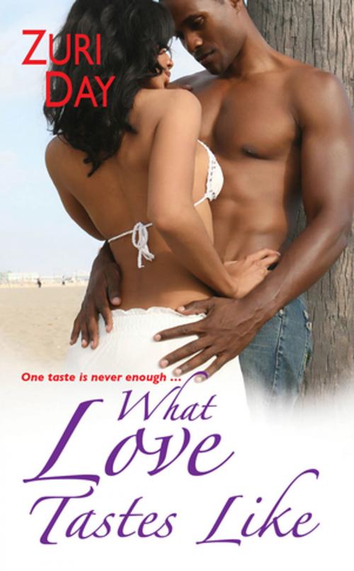 Cover of the book What Love Tastes Like by Zuri Day, Kensington Books