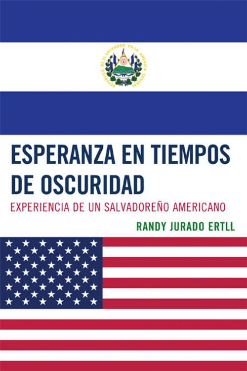 Cover of the book Esperanza en tiempos de oscuridad by Randy Jurado Ertll, Hamilton Books