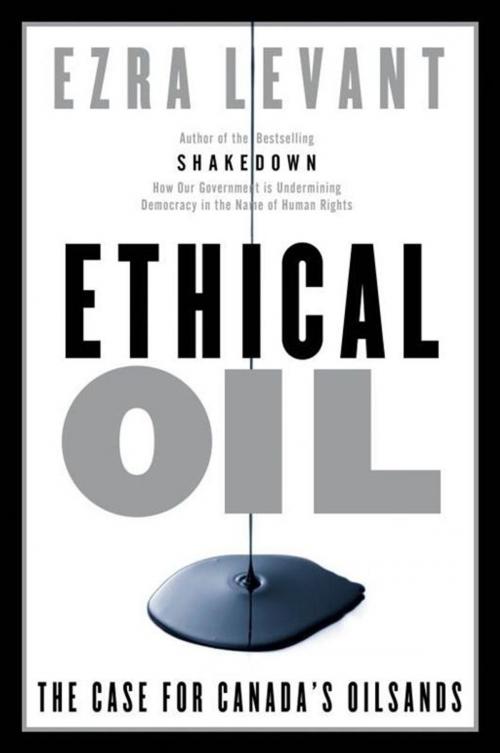Cover of the book Ethical Oil by Ezra Levant, McClelland & Stewart