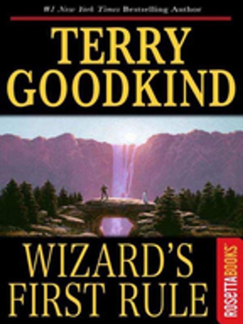 Cover of the book Wizard's First Rule by Terry Goodkind, RosettaBooks