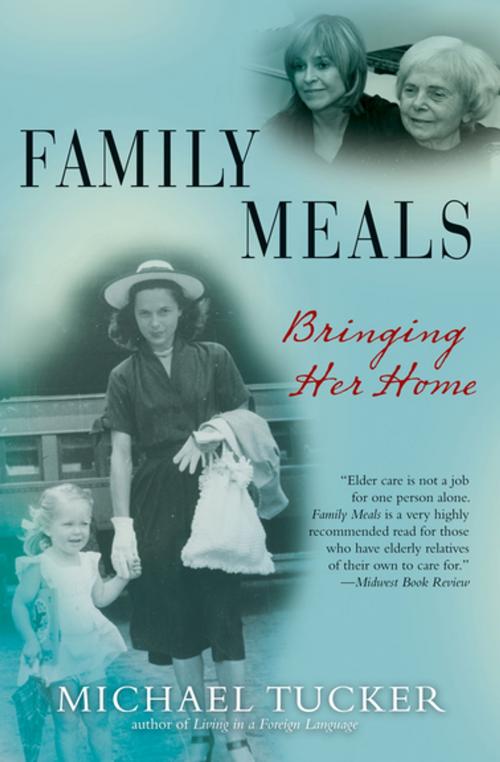 Cover of the book Family Meals by Michael Tucker, Grove Atlantic