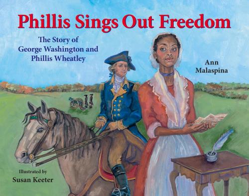 Cover of the book Phillis Sings Out Freedom by Ann Malaspina, Susan Keeter, Albert Whitman & Company