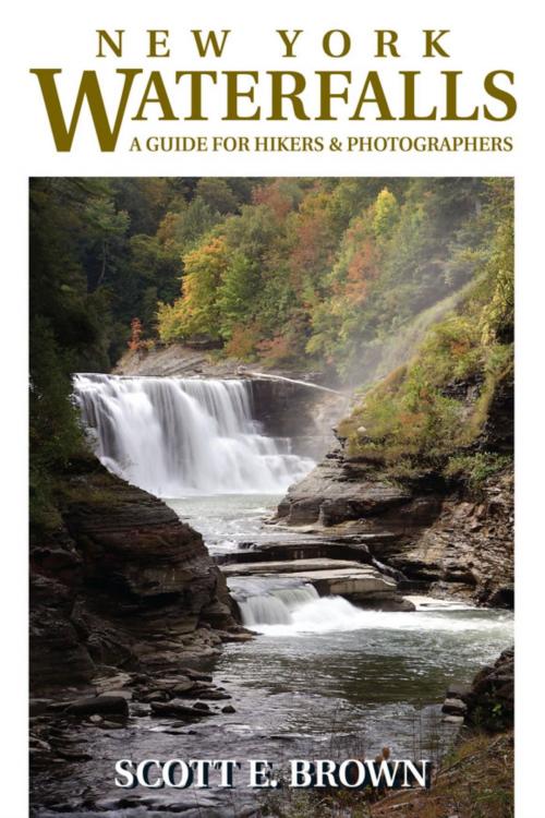 Cover of the book New York Waterfalls by Scott E. Brown, Stackpole Books