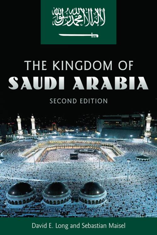 Cover of the book The Kingdom of Saudi Arabia by David E Long, Sebastian Maisel, University Press of Florida