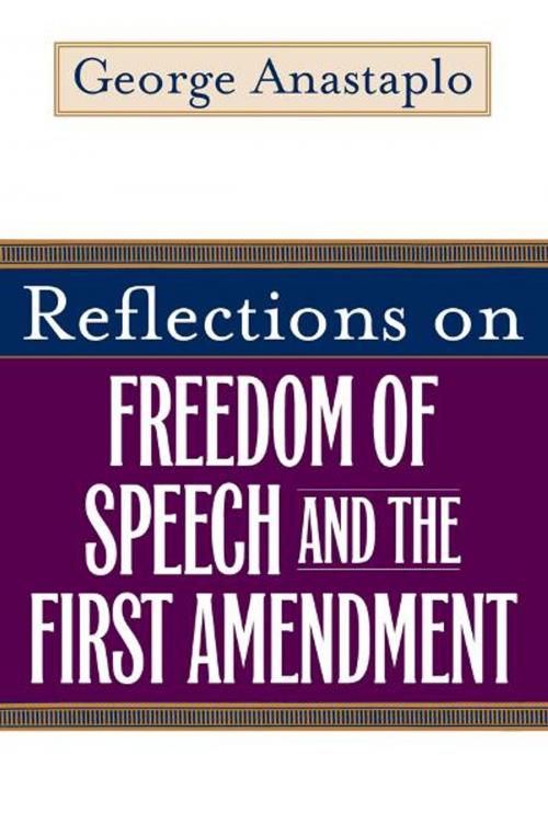 Cover of the book Reflections on Freedom of Speech and the First Amendment by George Anastaplo, The University Press of Kentucky