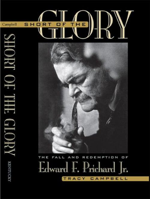 Cover of the book Short of the Glory by Tracy Campbell, The University Press of Kentucky