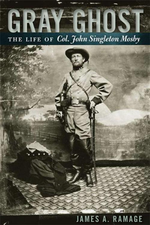 Cover of the book Gray Ghost by James A. Ramage, The University Press of Kentucky