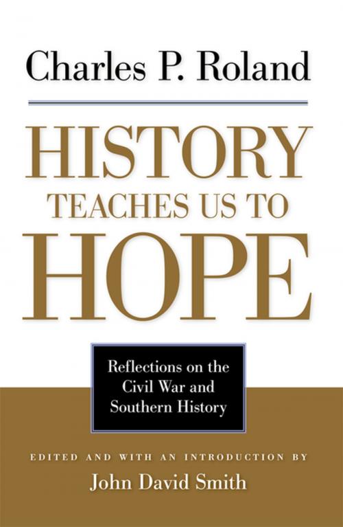 Cover of the book History Teaches Us to Hope by Charles P. Roland, The University Press of Kentucky