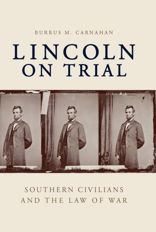 Cover of the book Lincoln on Trial by Burrus M. Carnahan, The University Press of Kentucky