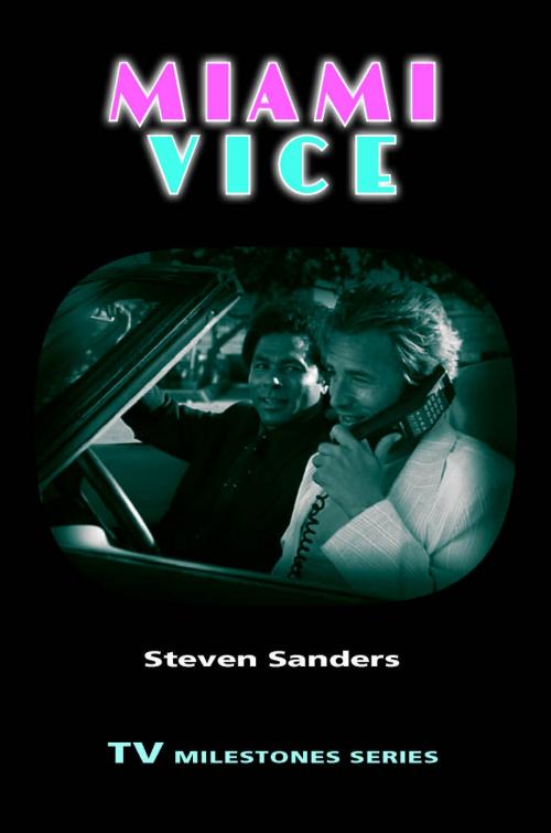 Cover of the book Miami Vice by Steven Sanders, Wayne State University Press