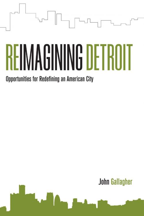 Cover of the book Reimagining Detroit by John Gallagher, Wayne State University Press