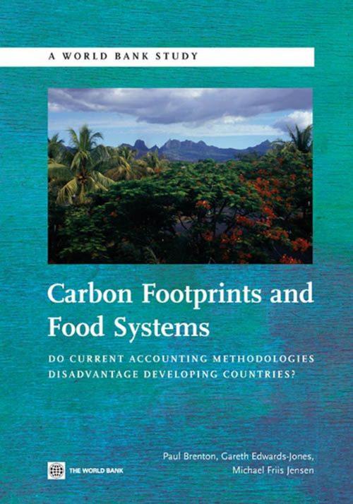 Cover of the book Carbon Footprints And Food Systems: Do Current Accounting Methodologies Disadvantage Developing Countries? by Brenton Paul; Edwards-Jones Gareth; Jensen Michael Friis, World Bank