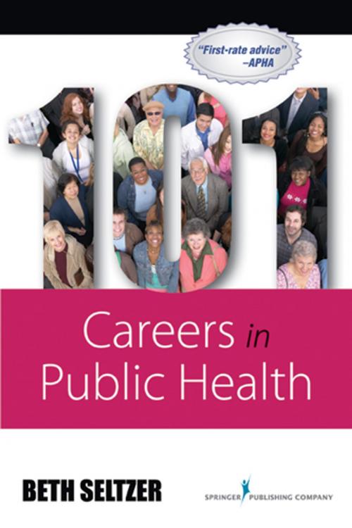 Cover of the book 101 Careers in Public Health by Beth Seltzer, MD, MPH, Springer Publishing Company